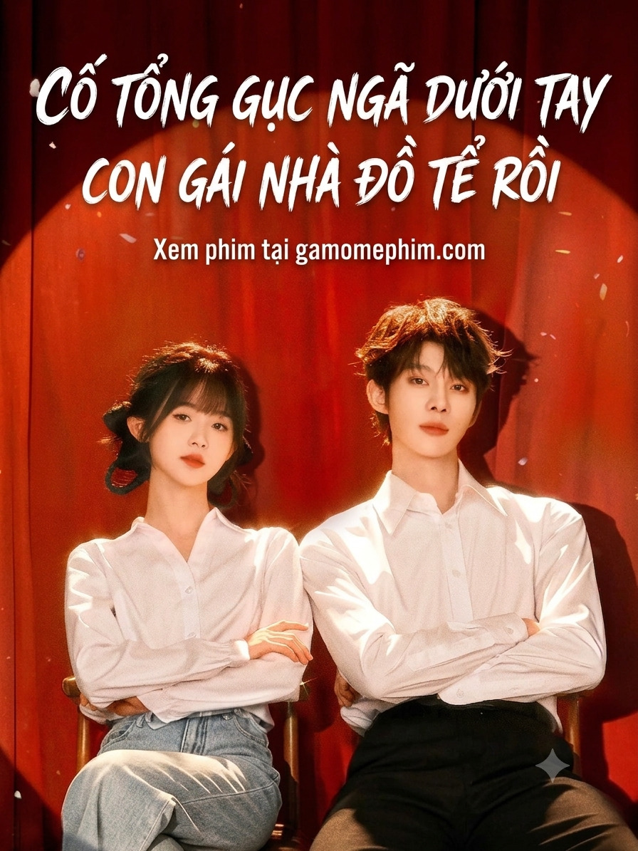 Cố Tổng Gục Ngã Dưới Tay Con Gái Nhà Đồ Tể Rồi