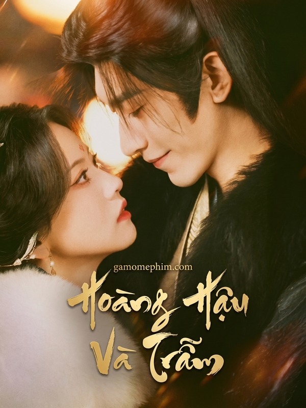 Hoàng Hậu Và Trẫm