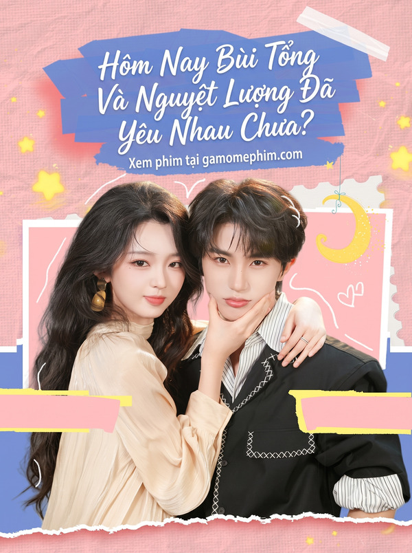 Phần 2 - Hôm Nay Bùi Tổng Và Nguyệt Lượng Đã Yêu Nhau Chưa 2