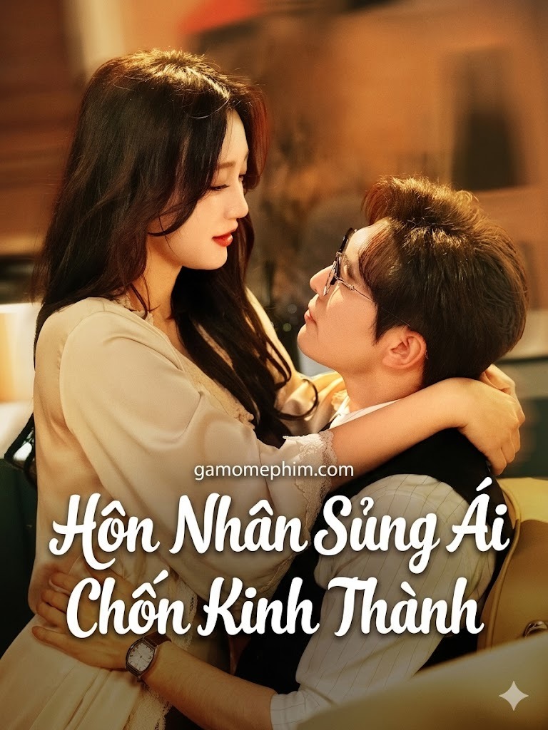Hôn Nhân Sủng Ái Chốn Kinh Thành