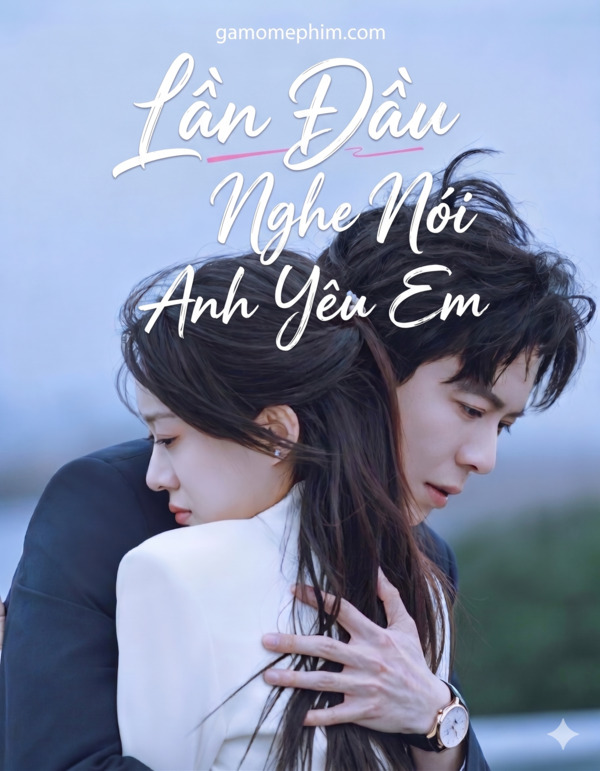 Lần Đầu Nghe Nói Anh Yêu Em