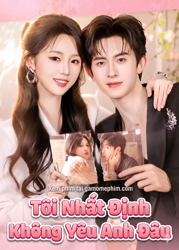 Tôi Nhất Định Không Yêu Anh Đâu